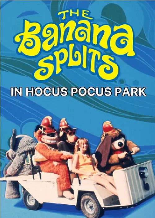The Banana Splits in Hocus Pocus Park (1972) poster
