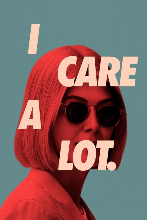 I Care a Lot (2021) poster