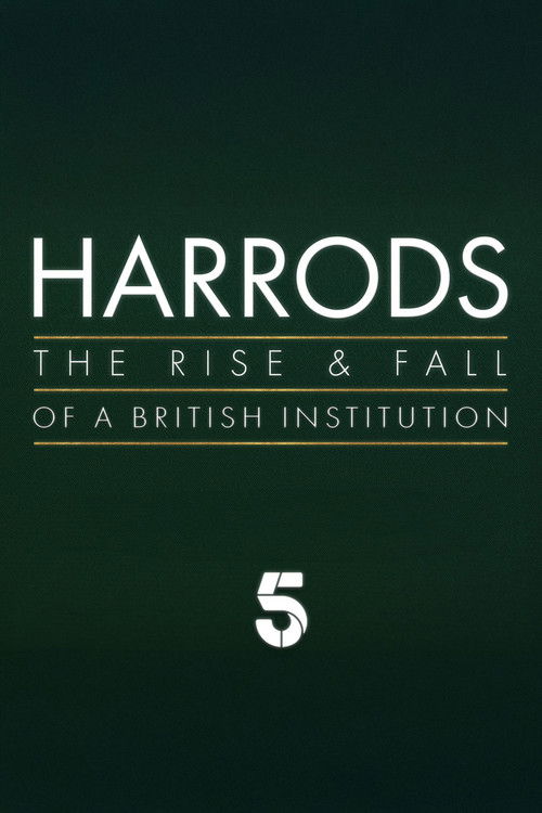 Harrods: The Rise & Fall of a British Institution (2025) poster