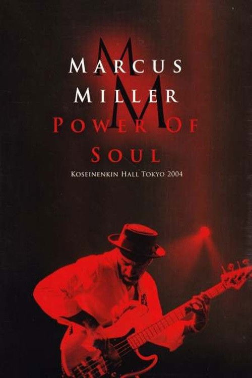 Marcus Miller – Power Of Soul (2004) poster