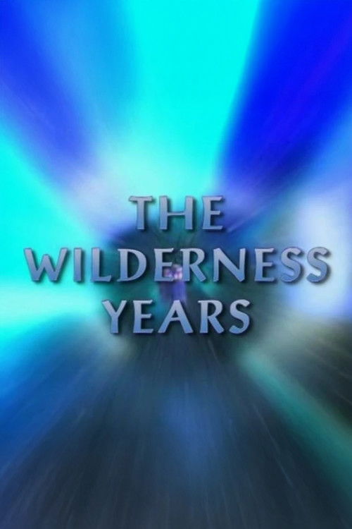 The Wilderness Years (2010) poster