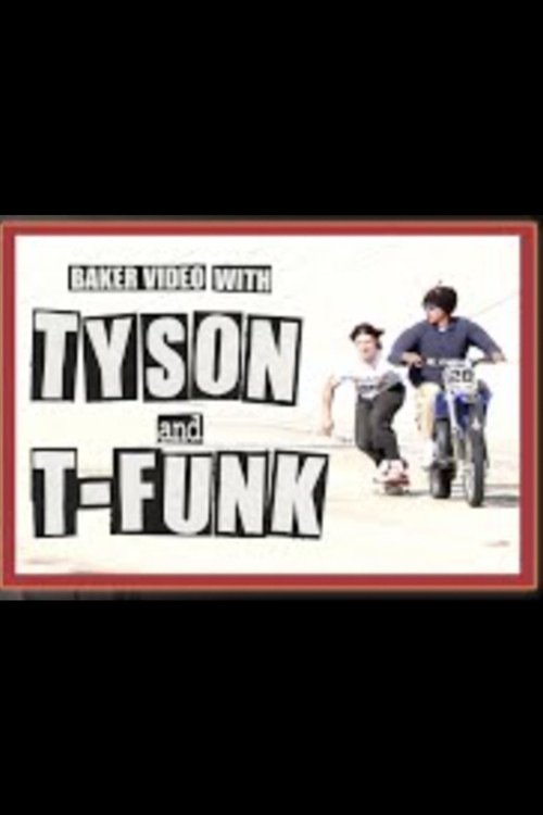 Baker Video with Tyson and T Funk (2022) poster