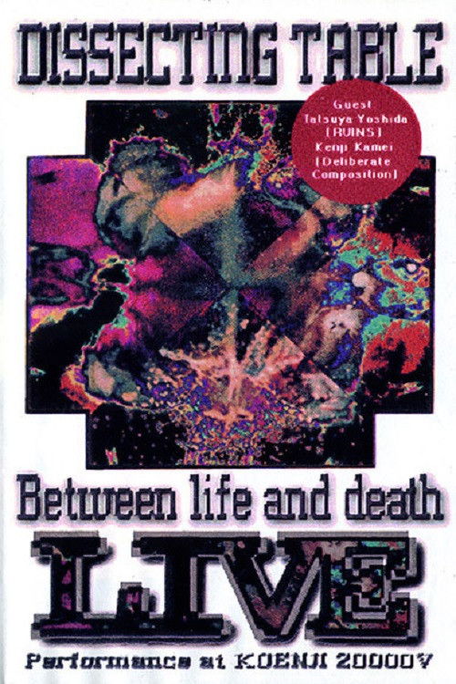 Dissecting Table: Between Life and Death Live Performance (1993) poster