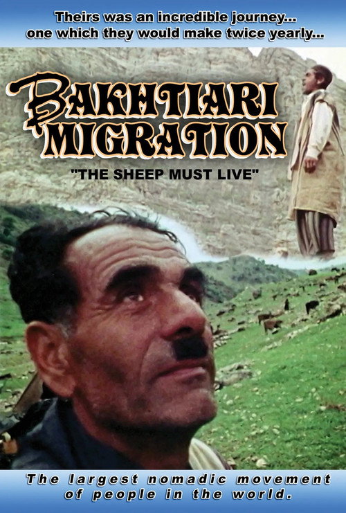 Bakhtiari Migration: The Sheep Must Live (1973) poster