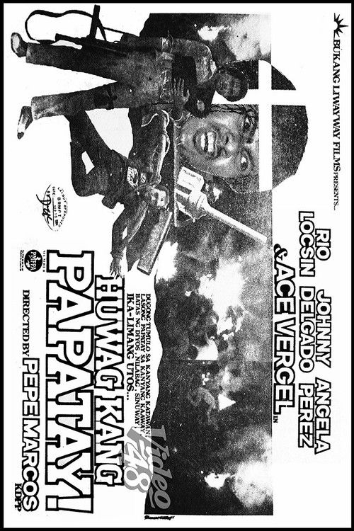 Huwag Kang Papatay! (1984) poster