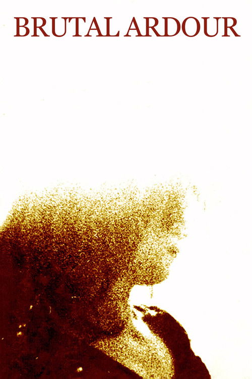 Brutal Ardour (1978) poster