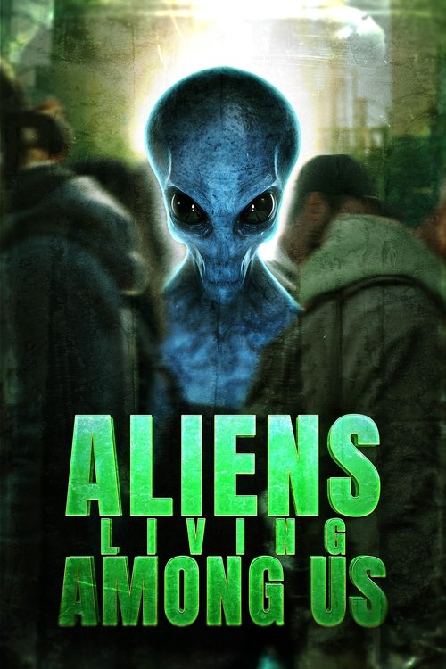 Aliens Living Among Us (2025) poster