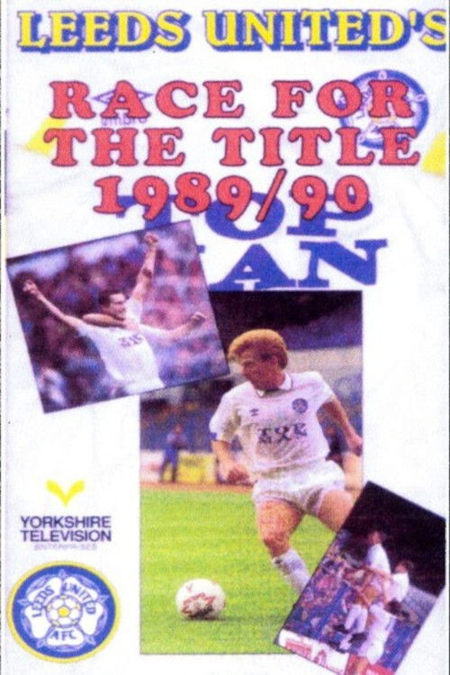 Leeds United's Race For The Title 1989/90 (1990) poster