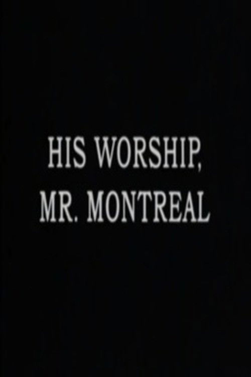 His Worship, Mr. Montréal (1976) poster