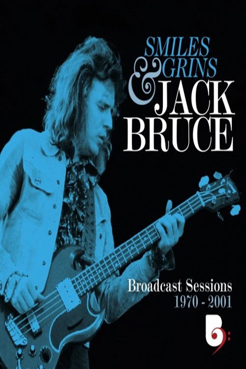 Jack Bruce - Smiles And Grins (Broadcast Sessions 1970-2001) (2024) poster