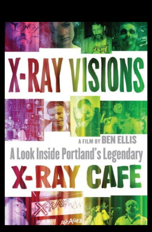 X-Ray Visions: A Look Inside Portland's Legendary X-Ray Cafe (2000) poster