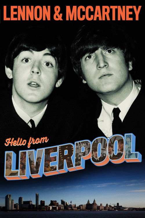 Lennon & McCartney: Hello From Liverpool (2020) poster