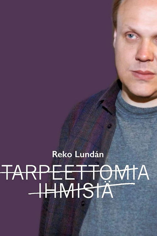 Tarpeettomia ihmisiä (2005) poster