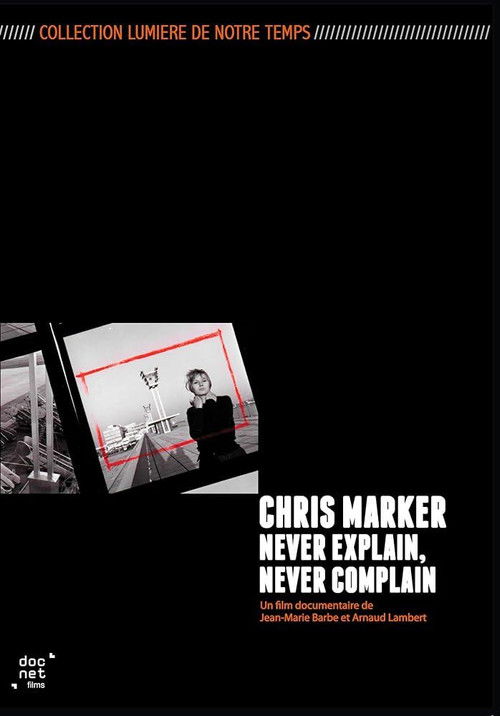 Chris Marker: Never Explain, Never Complain (2015) poster