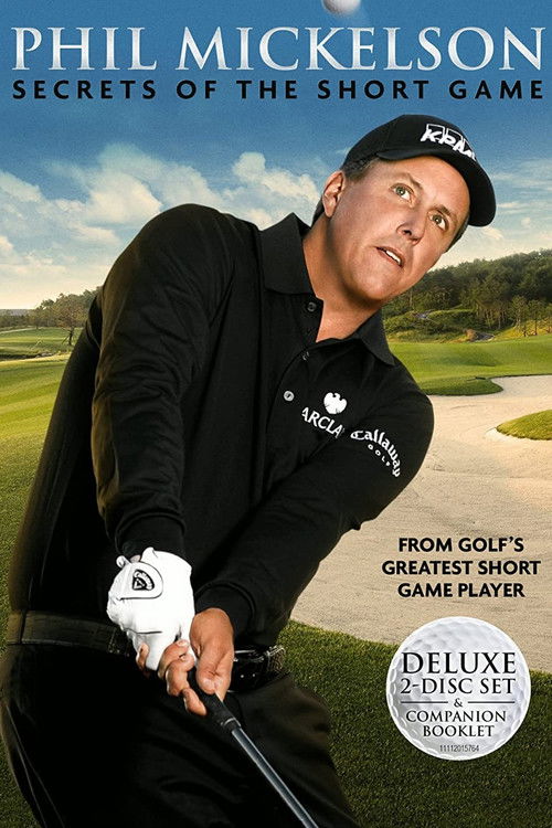 Phil Mickelson : Secrets of the Short Game (2009) poster