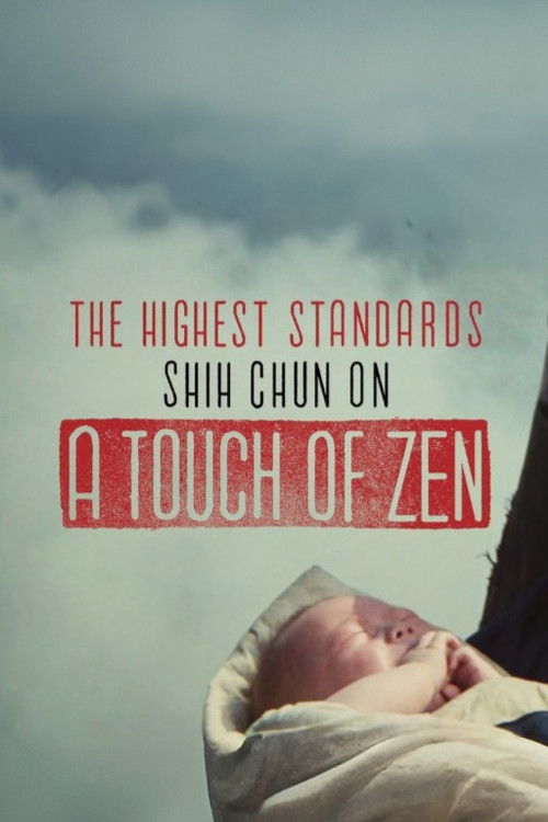 The Highest Standards — Shih Chun on A Touch of Zen (2016) poster