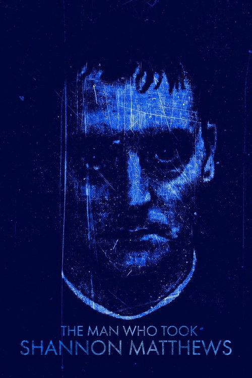 The Man Who Took Shannon Matthews (2022) poster