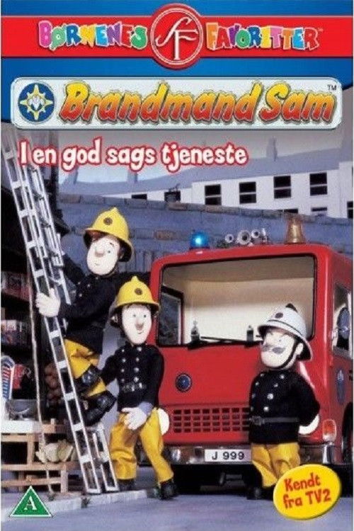 Brandmand Sam - I En God Sags Tjeneste (2006) poster