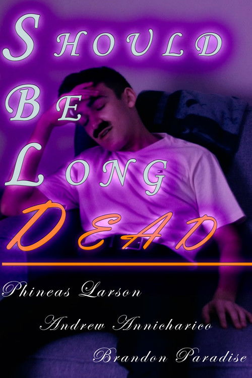 Should Be Long Dead (2023) poster