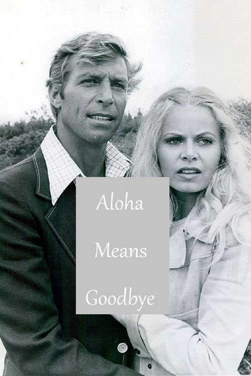 Aloha Means Goodbye (1974) poster