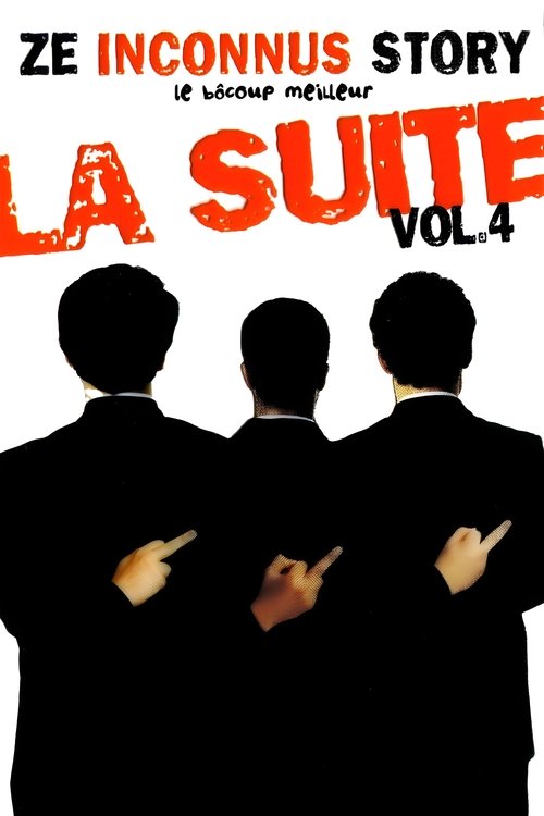 Les Inconnus - Ze Inconnus Story - Le bôcoup meilleur: la suite Vol 4 (2002) poster