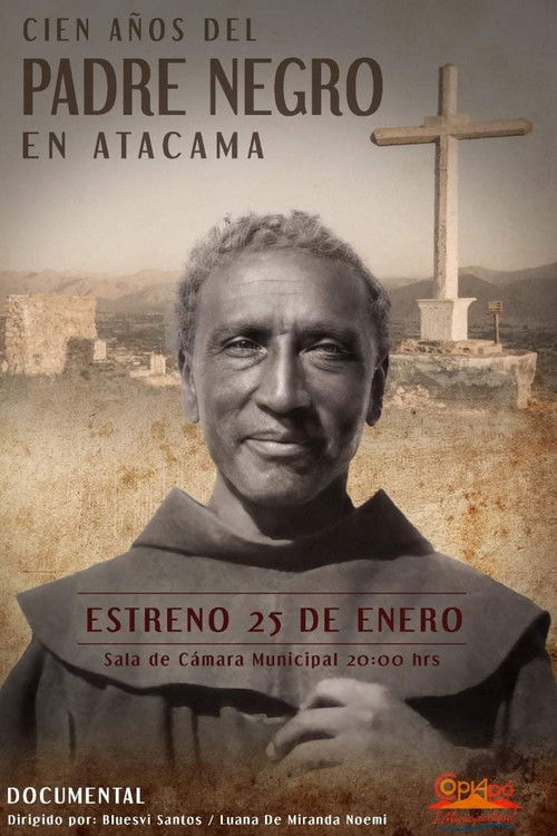 Cien Años del Padre Negro en Atacama (2022) poster