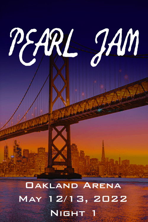 Pearl Jam: Oakland 2022 - Night 1 (2022) poster