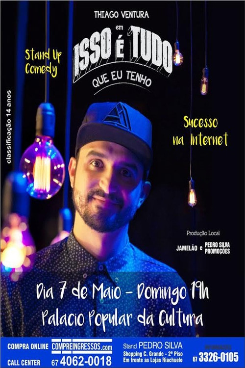 Thiago Ventura - Isso É Tudo Que Eu Tenho (2019) poster