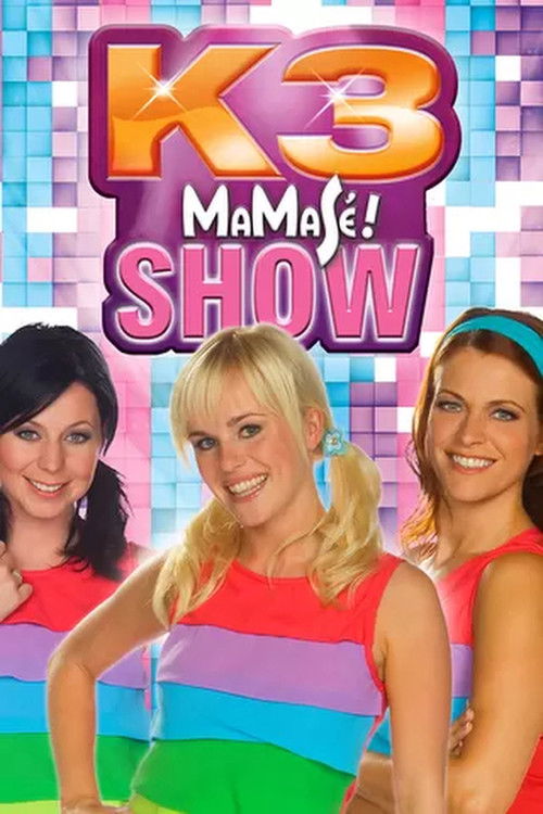K3: Show Mamasé! (2010) poster