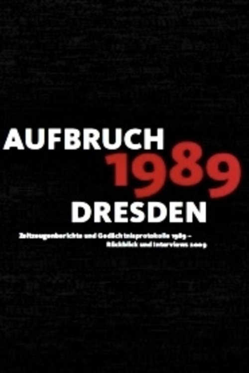 Aufbruch '89 - Dresden (1989) poster