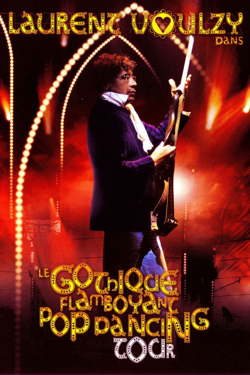 Laurent Voulzy - Le Gothique Flamboyant Pop Dancing Tour (2004) poster