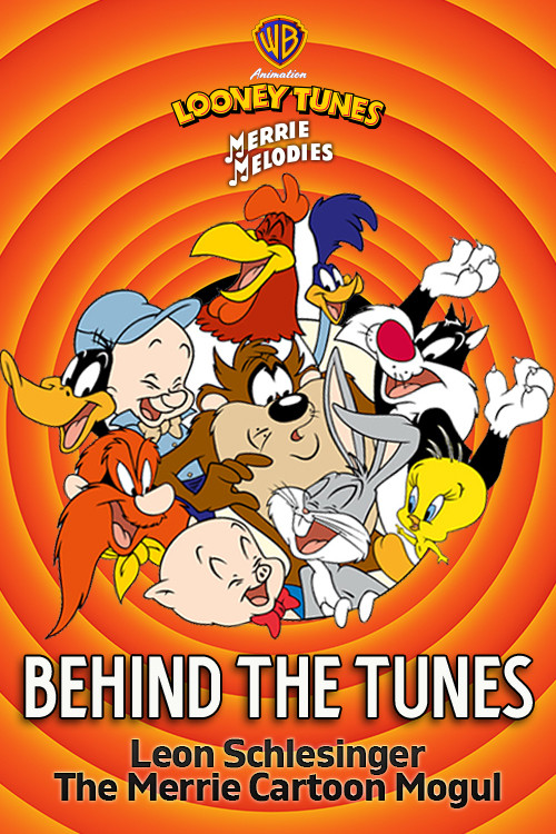 Behind the Tunes: Leon Schlesinger - The Merrie Cartoon Mogul (2012) poster