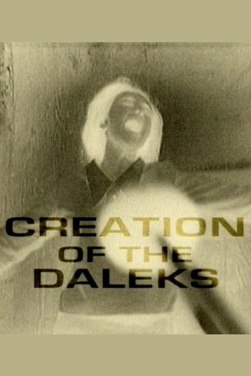 Creation of the Daleks (2006) poster