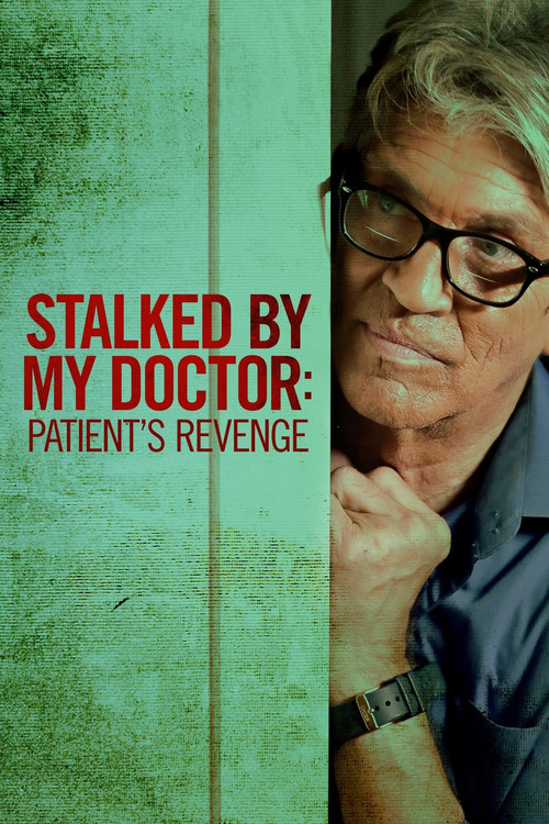 Stalked by My Doctor: Patient's Revenge (2018) poster