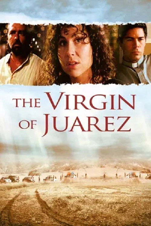 The Virgin of Juarez (2006) poster
