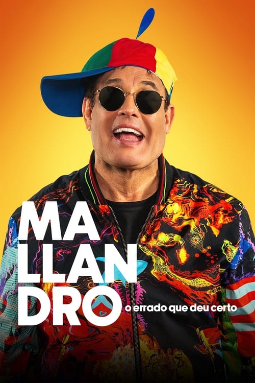 Mallandro: O Errado que Deu Certo (2024) poster