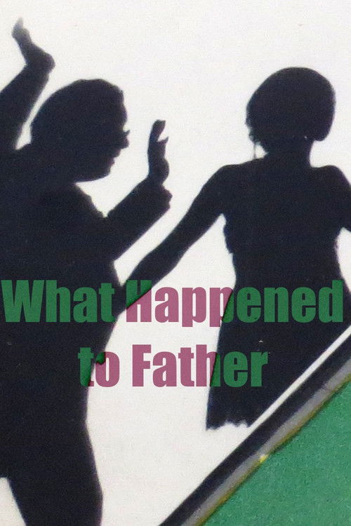 What Happened To Father (1927) poster