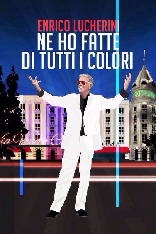 Enrico Lucherini - Ne ho fatte di tutti i colori (2014) poster