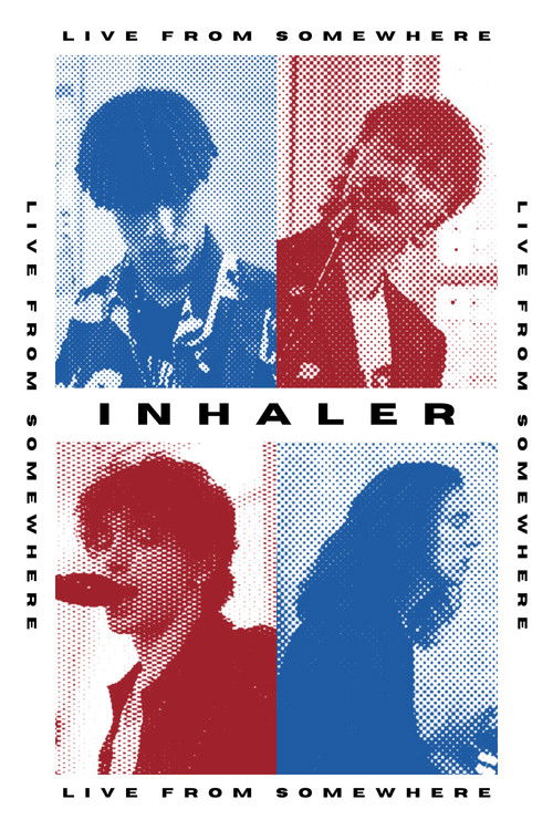 Inhaler: Live From Somewhere (2021) poster