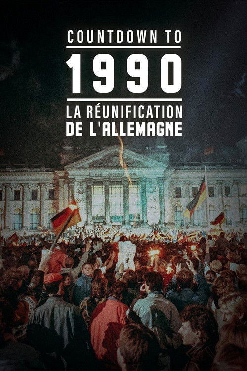 Countdown To 1990 : La Réunification de l'Allemagne (2020) poster