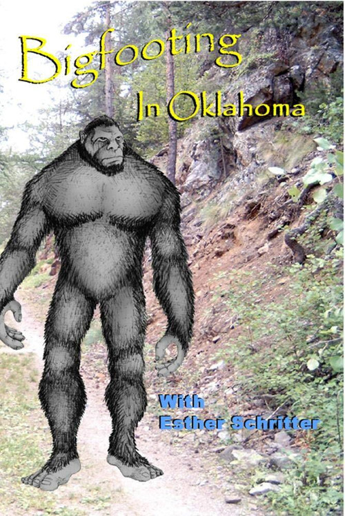 Bigfooting in Oklahoma (2007) poster