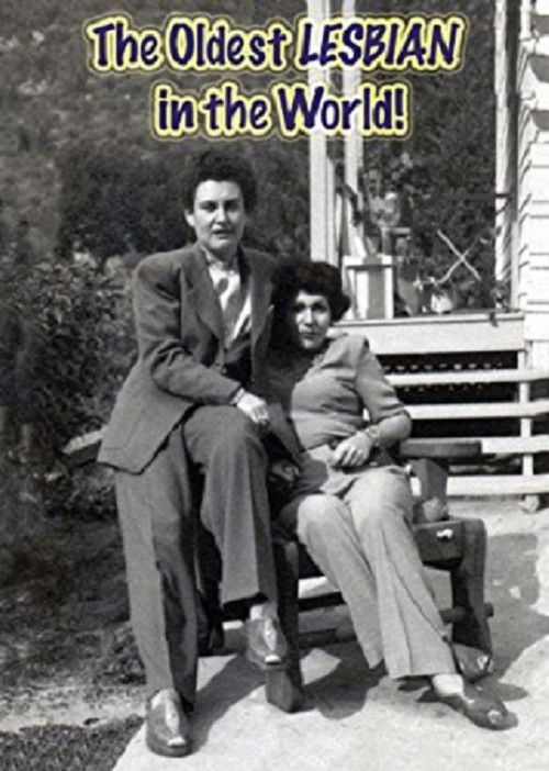 The Oldest LESBIAN in the World! (2011) poster