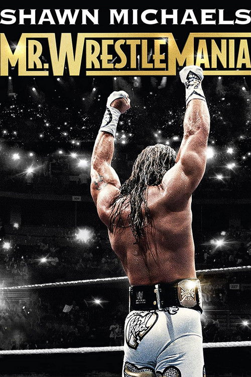 Shawn Michaels: Mr Wrestlemania (2014) poster