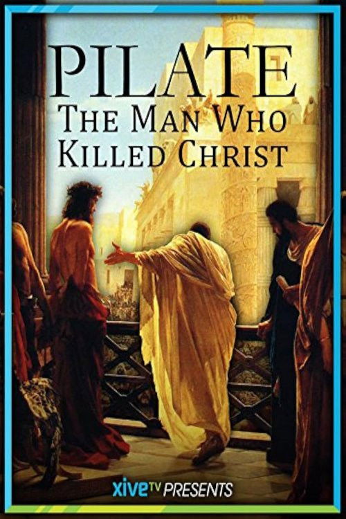 Pilate: The Man Who Killed Christ (2004) poster