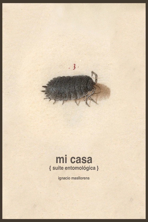 Mi casa [suite entomológica] (2026) poster