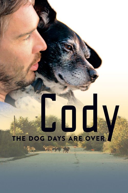Cody - The dog days are over (2020) poster
