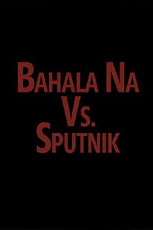 Bahala vs. Sputnik (1996) poster