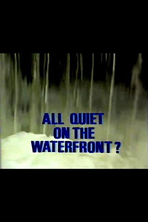 All Quiet on the Waterfront? (1988) poster