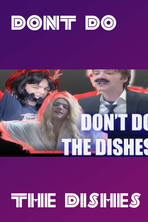 Dont Do The Dishes (2023) poster