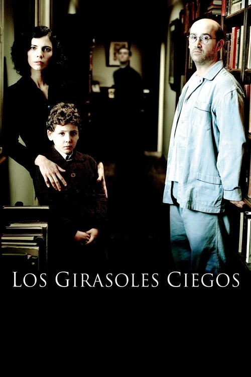 Los girasoles ciegos (2008) poster